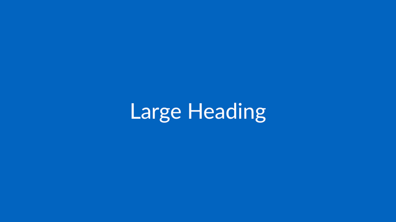 Large Heading